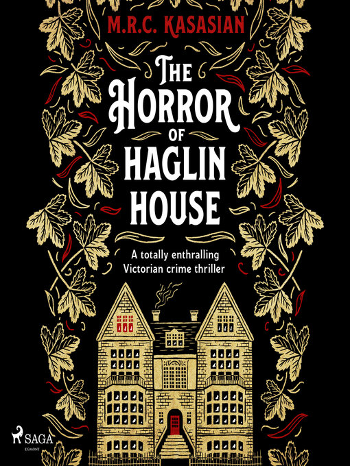 Title details for The Horror of Haglin House by M.R.C. Kasasian - Wait list